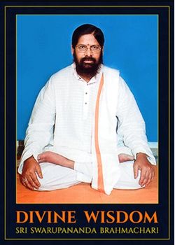 Divine Wisdom By Swarupananda Guruji